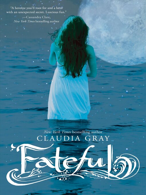 Title details for Fateful by Claudia Gray - Wait list
